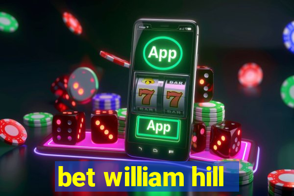 bet william hill